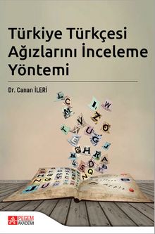 Türkiye Türkçesi Ağızlarını İnceleme Yöntemi