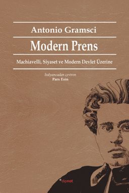 Modern Prens & Machiavelli, Siyaset ve Modern Devlet Üzerine