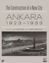 Bir Şehir Kurmak: Ankara 1923-1933