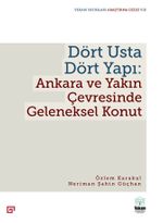 Dört Usta Dört Yapı: Ankara Ve Yakın Çevresinde Geleneksel Konut