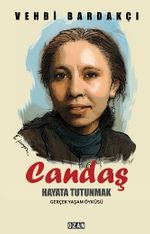 Candaş & Hayata Tutunmak