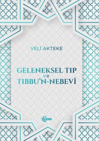 Geleneksel Tıp ve Tıbbu'n-Nebevî