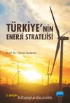 Türkiye’nin Enerji Stratejisi
