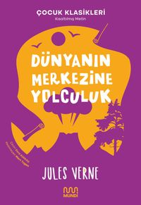 Dünyanın Merkezine Yolculuk