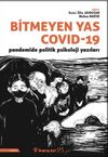 Bitmeyen Yas Covid 19 Pandemide Politik Psikoloji Yazıları