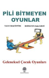Pili Bitmeyen Oyunlar & Geleneksel Çocuk Oyunları