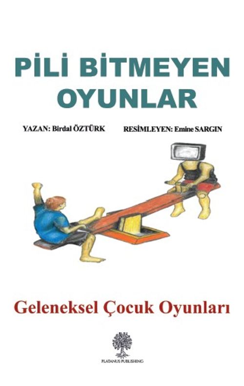 Pili Bitmeyen Oyunlar & Geleneksel Çocuk Oyunları