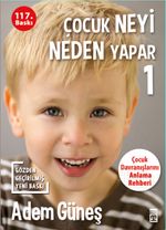 Çocuk Neyi Neden Yapar?