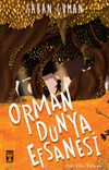 Orman D&uuml;nya Efsanesi