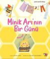 Minik Arı'nın Bir G&uuml;n&uuml; (Pencereli Kitap)