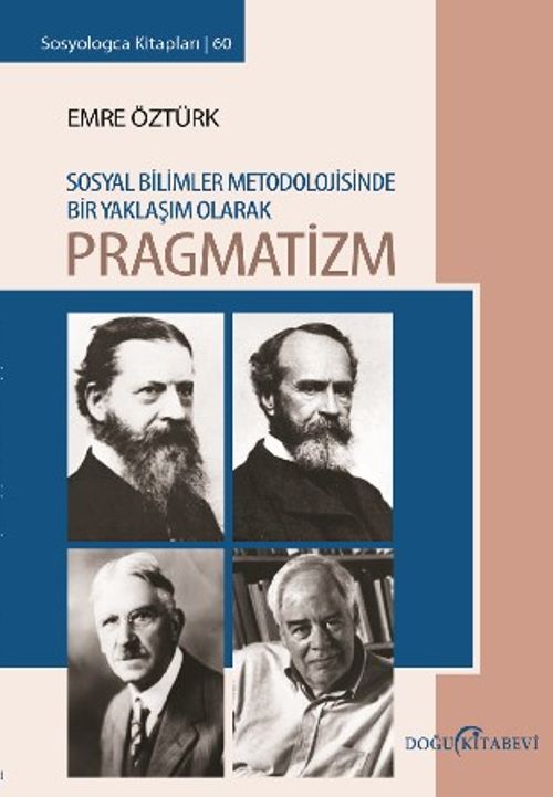 Sosyal Bilimler Metodolojisinde Bir Yaklaşım Olarak Pragmatizm