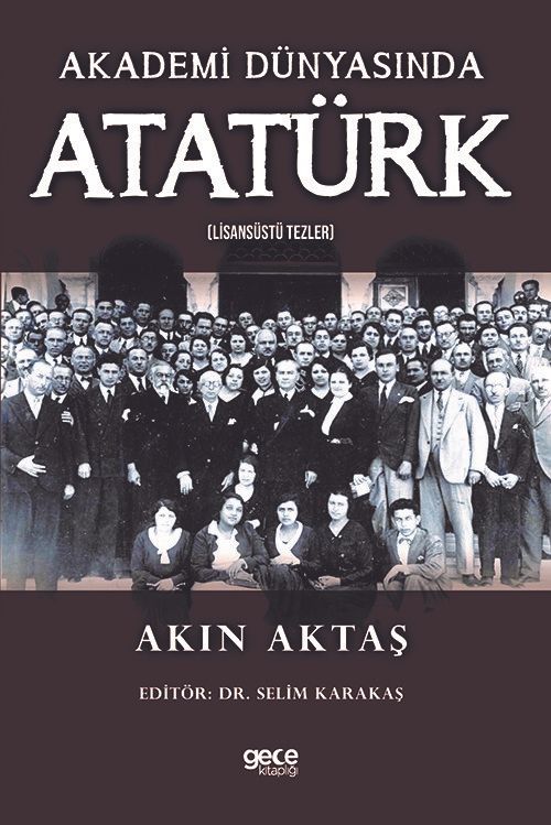 Akademi Dünyasında Atatürk (Lisansüstü Tezler)