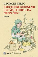 Bahçedeki Gidonları Kromajlı Pırpır da Neyin Nesi?