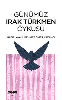 Günümüz Irak Türkmen Öyküsü
