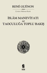 İslam Maneviyatı ve Taoculuğa Toplubakış