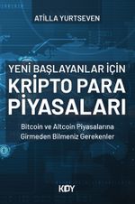 Yeni Başlayanlar İçin Kripto Para Piyasaları 