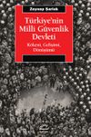 T&uuml;rkiye'nin Milli G&uuml;venlik Devleti & K&ouml;keni, Gelişimi, D&ouml;n&uuml;ş&uuml;m&uuml;