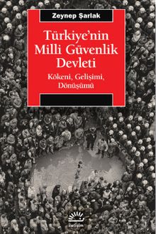 Türkiye'nin Milli Güvenlik Devleti & Kökeni, Gelişimi, Dönüşümü