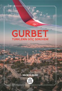 Gurbet & Türklerin Göç Serüveni