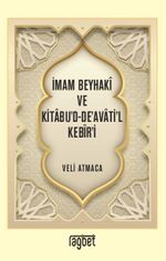 İmam Beyhakî ve Kitabu'd-De'avati'l Kebîr'i