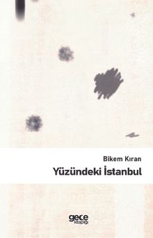 Yüzündeki İstanbul