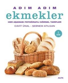 Adım Adım Ekmekler & Her Aşaması Fotoğraflı Görsel Tarifler