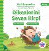 Dikenlerini Seven Kirpi / Hadi Boyayalım