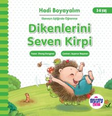Dikenlerini Seven Kirpi / Hadi Boyayalım