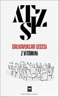 Dalkavuklar Gecesi / Z Vitamini