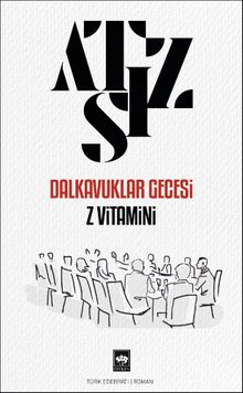 Dalkavuklar Gecesi / Z Vitamini