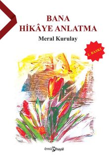 Bana Hikaye Anlatma