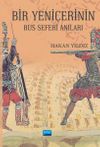 Bir Yeni&ccedil;erinin Rus Seferi Anıları