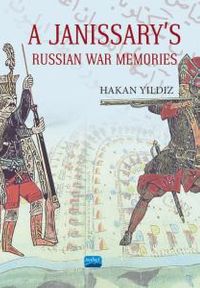 A Janissary's Memories Of Russian War
