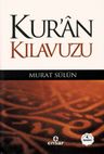 Kur'an Kılavuzu - Mutlak Gerçeğin Sesi
