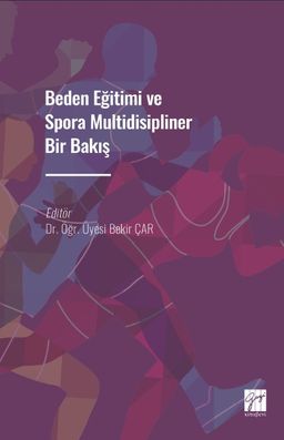 Beden Eğitimi ve Spora Multidisipliner Bir Bakış 