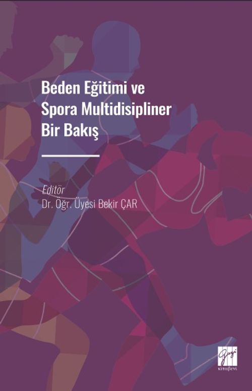 Beden Eğitimi ve Spora Multidisipliner Bir Bakış 