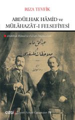 Abdülhak Hamid ve Mülahazat-ı Felsefiyesi (Abdülhak Hamid ve Felsefi Düşünceleri)