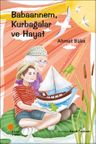 Babaannem, Kurbağalar ve Hayat