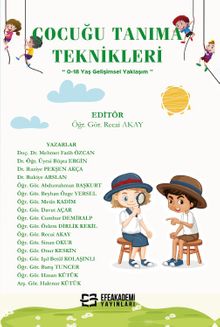 Çocuğu Tanıma Teknikleri  (0-18 Yaş Gelişimsel Yaklaşım)