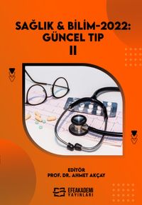 Sağlık - Bilim 2022: Güncel Tıp-II  