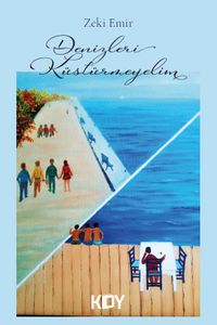 Denizleri Küstürmeyelim