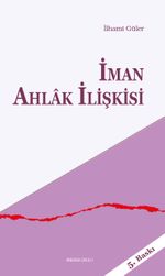 İman Ahlak İlişkisi