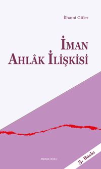 İman Ahlak İlişkisi