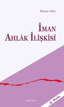 İman Ahlak İlişkisi