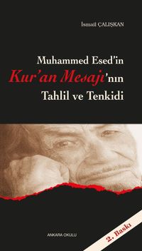 Muhammed Esed'in Kur'an Mesajı'nın Tahlil ve Tenkidi