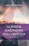 Olimpos Dağı'ndan Hollywood'a