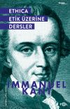Ethica & Etik &Uuml;zerine Dersler