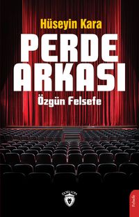 Perde Arkası & Özgün Felsefe