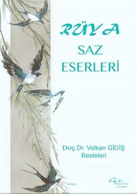 Rüya Saz Eserleri / Doç.Dr.Volkan Gidiş Besteleri