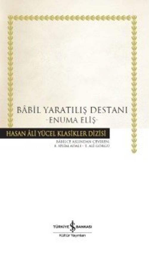 Babil Yaratılış Destanı - Enuma Eliş (Ciltli)